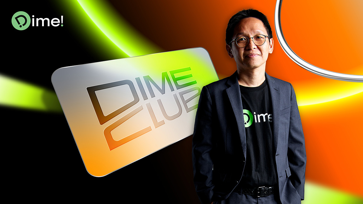 Dime! เปิดตัว “Dime! Club” คลับพิเศษของคนมีวินัย ฉีกกฎพอร์ตโฟลิโอเดิมๆ ด้วย New Exclusive Interface